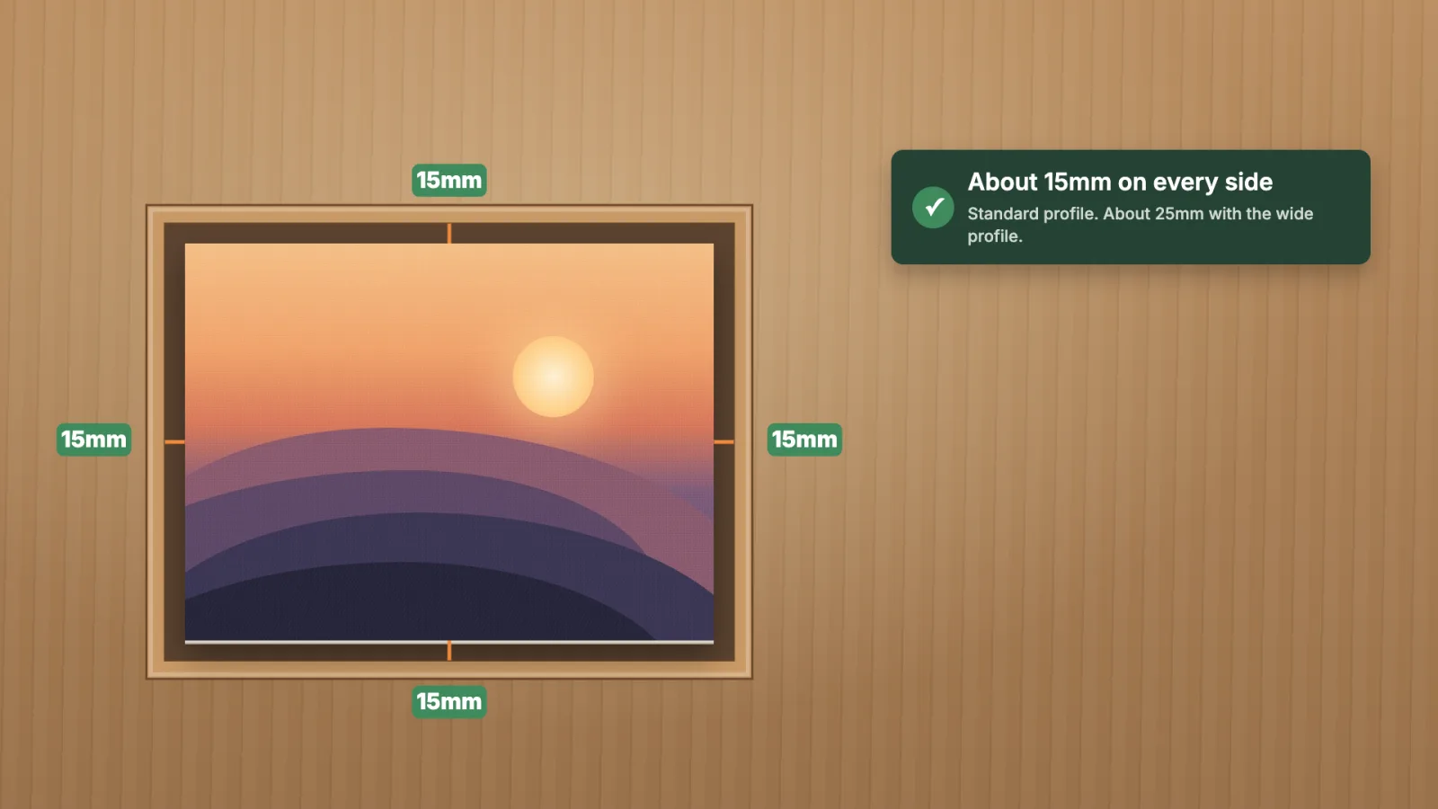 The board laid in the frame, with a gap of 15mm marked on each side.