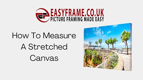 How To... Measure A Stretched Canvas