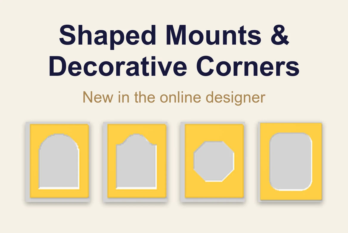Introducing New Shaped Mounts & Decorative Corners